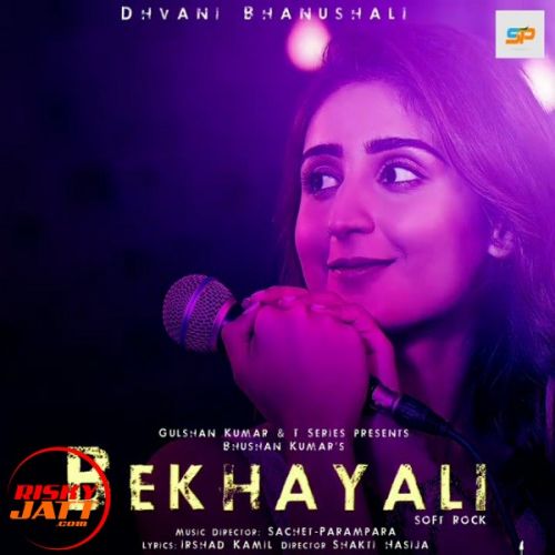 Bekhayali - Acoustic Dhavni Bhanushali Mp3 Song Free Download