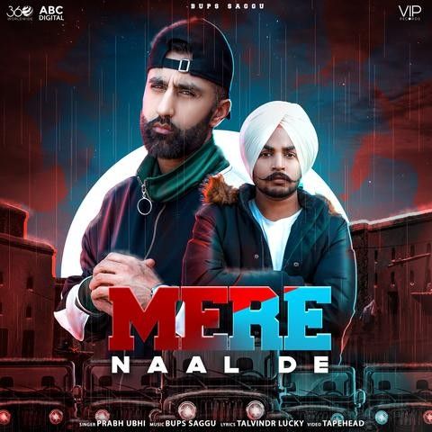 Mere Naal De Prabh Ubhi Mp3 Song Free Download