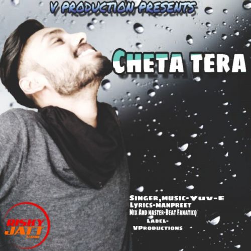 Cheta Tera Yuv-E Mp3 Song Free Download