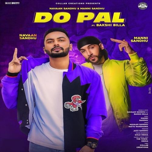 Do Pal Navaan Sandhu, Bakshi Billa Mp3 Song Free Download