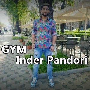 Gym Inder Pandori Mp3 Song Free Download