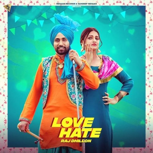 Love Hate Raj Dhillon Mp3 Song Free Download