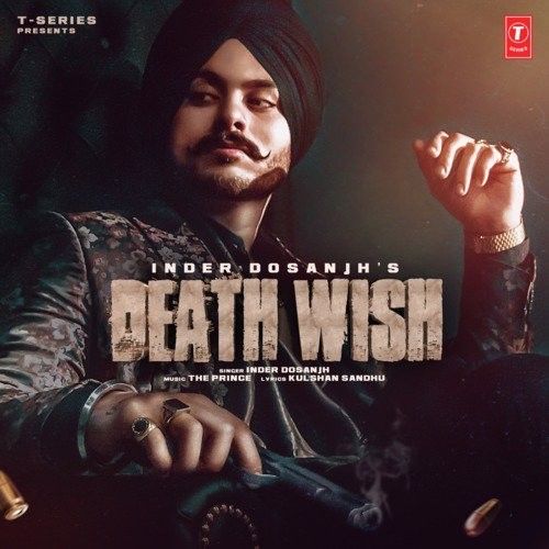 Death Wish Inder Dosanjh Mp3 Song Free Download