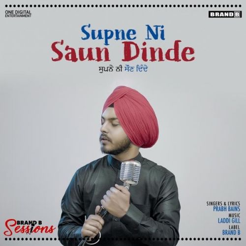 Supne Ni Saun Dinde Prabh Bains Mp3 Song Free Download