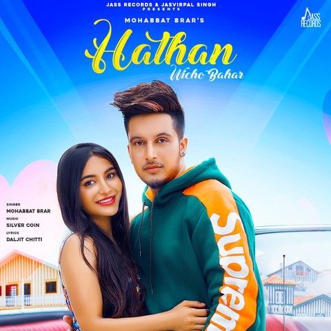 Hathan Wicho Bahar Mohabbat Brar Mp3 Song Free Download