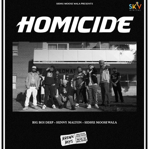 Homicide Sidhu Moose Wala, Big Boi Deep Mp3 Song Free Download