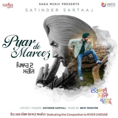 Pyar De Mareez (Seven Rivers) Satinder Sartaaj Mp3 Song Free Download