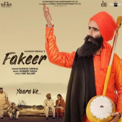 Fakeer (Yaara Ve) Kanwar Grewal Mp3 Song Free Download