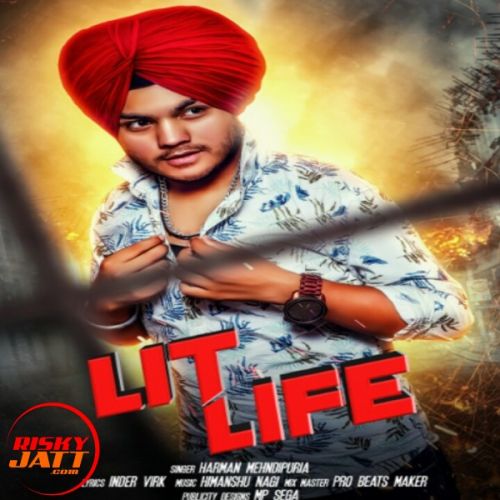 Lit Life Harman Mehndipuria Mp3 Song Free Download