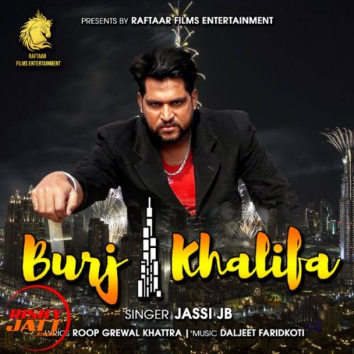 Burj khalifa Jassi JB Mp3 Song Free Download