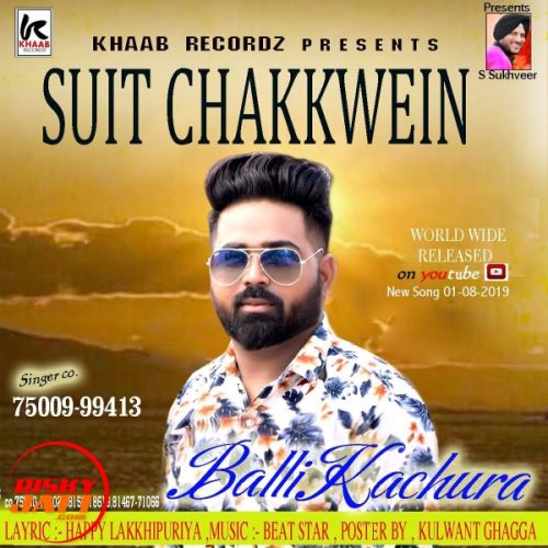 Suit Chakkwein Balli Kachura Mp3 Song Free Download