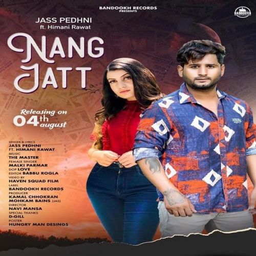 Nang Jatt Jass Pedhni, Malki Parmar Mp3 Song Free Download