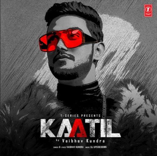 Kaatil Vaibhav Kundra Mp3 Song Free Download