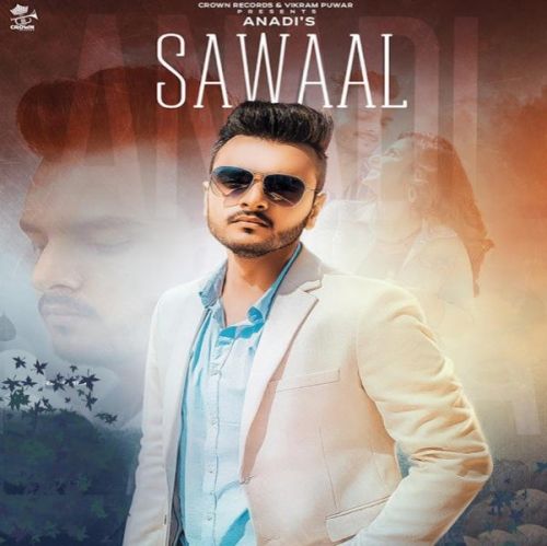 Sawaal Anadi Mishra Mp3 Song Free Download