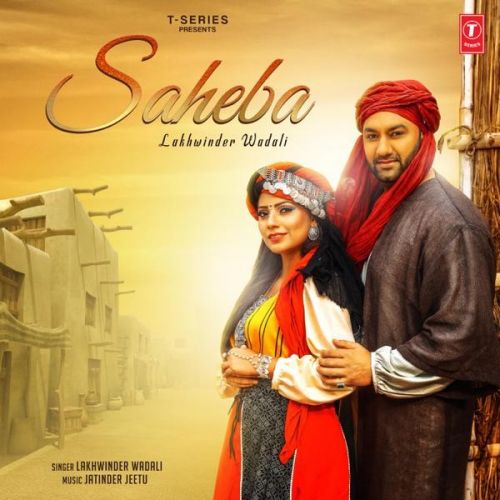 Saheba Lakhwinder Wadali Mp3 Song Free Download