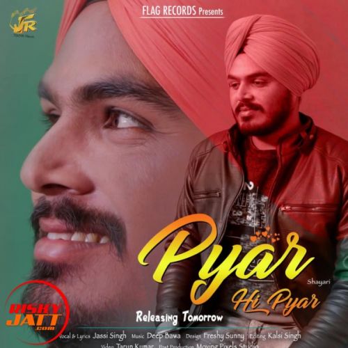 Pyar Hi Pyar Jassi Singh Mp3 Song Free Download