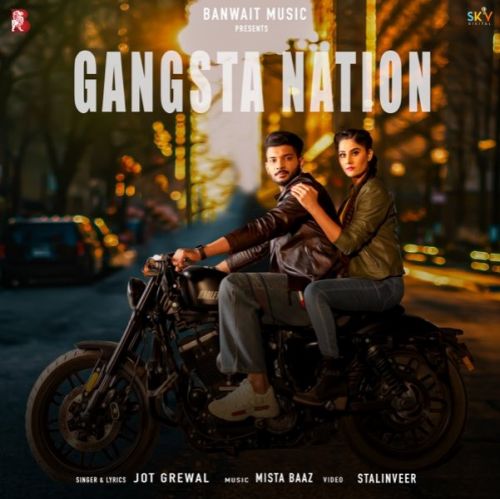 Gangsta Nation Jot Grewal, Gurlez Akhtar Mp3 Song Free Download