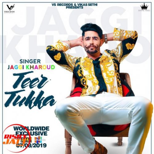 Teer tukka Jaggi Kharoud Mp3 Song Free Download