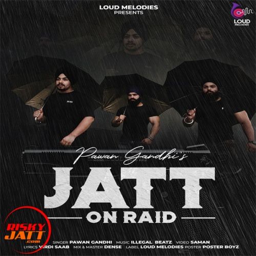 Jatt On Raid Pawan Gandhi Mp3 Song Free Download