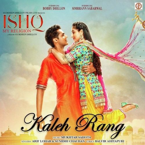 Kaleh Rang (Ishq My Religion) Arif Lohar, Sunidhi Chauhan Mp3 Song Free Download