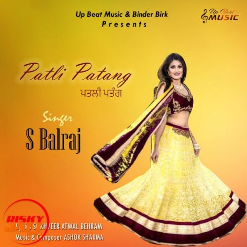 Patli Patang S Balraj Mp3 Song Free Download