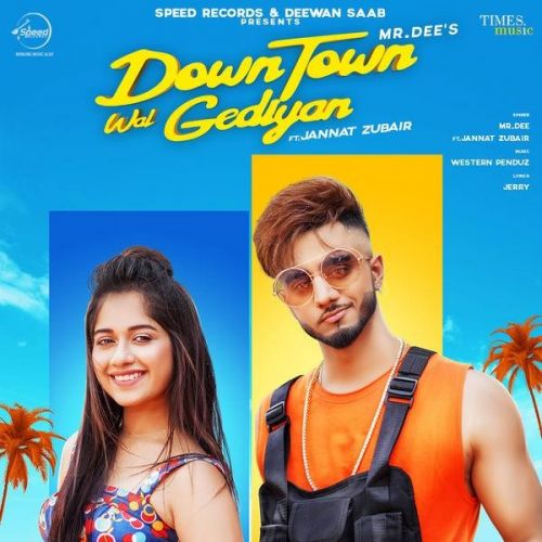 Downtown Wal Gediyan Mr Dee Mp3 Song Free Download