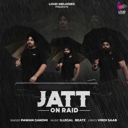 Jatt On Raid Pawan Gandhi Mp3 Song Free Download