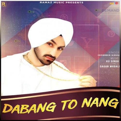 Dabang to Nang Inderbir Sidhu, Jasmeen Akhtar Mp3 Song Free Download