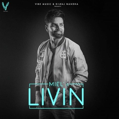 Livin Miel Mp3 Song Free Download