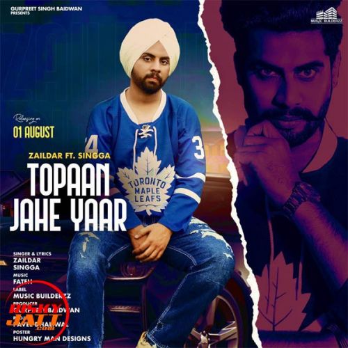 Toppan Jahe Yaar Zaildar, Singga Mp3 Song Free Download