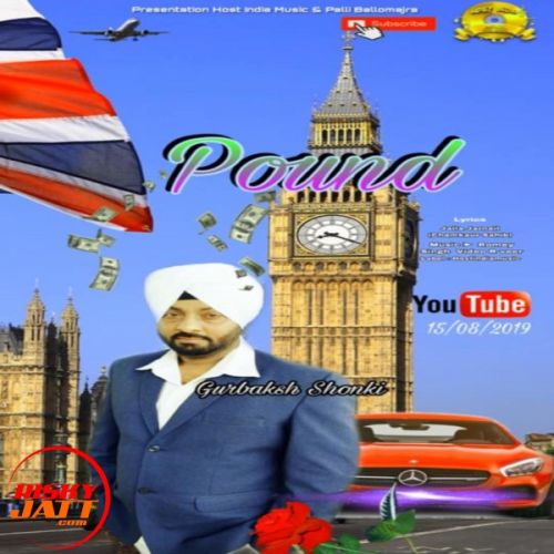 Pound Gurbaksh Shonki Mp3 Song Free Download