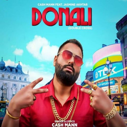 Donali Cash Mann, Jasmeen Akhtar Mp3 Song Free Download