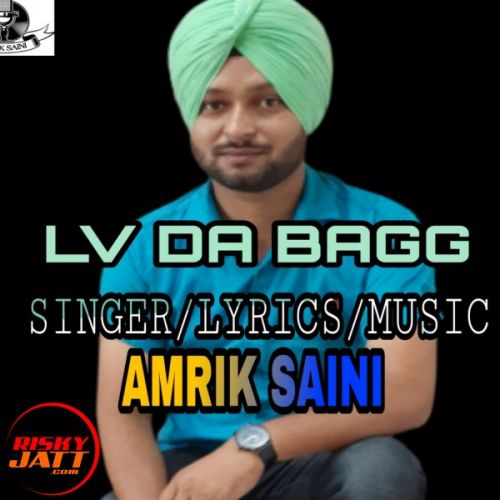 Lv da bagg Amrik Saini Mp3 Song Free Download