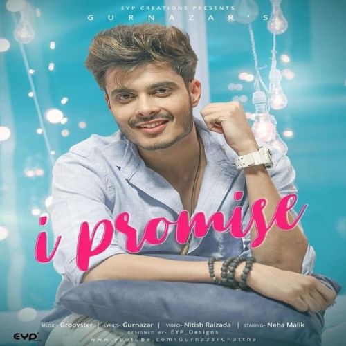 I Promise Gurnazar Mp3 Song Free Download