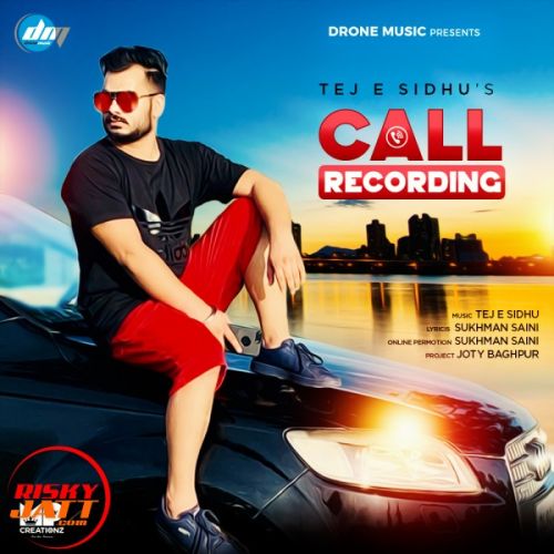 Call Recording Tej E Sidhu Mp3 Song Free Download