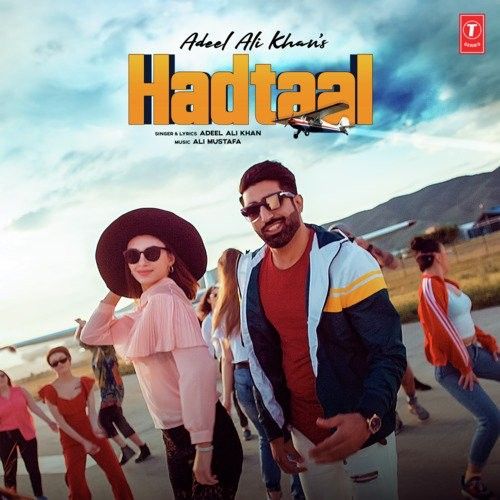 Hadtaal Adeel Ali Khan Mp3 Song Free Download