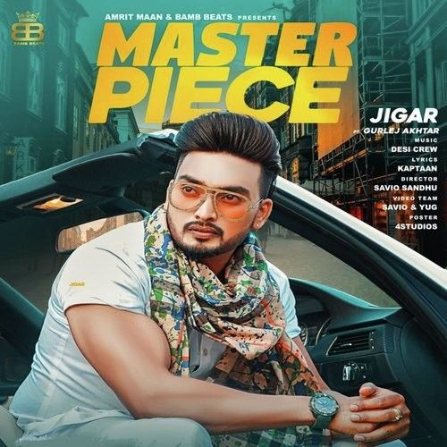 Master Piece Jigar, Gurlej Akhtar Mp3 Song Free Download