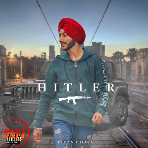 Hitler Irman Thiara Mp3 Song Free Download