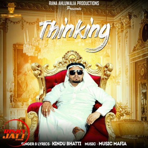 Thinking Kindu Bhatti Mp3 Song Free Download