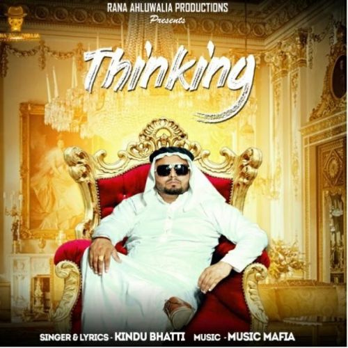 Thinking Kindu Bhatti Mp3 Song Free Download