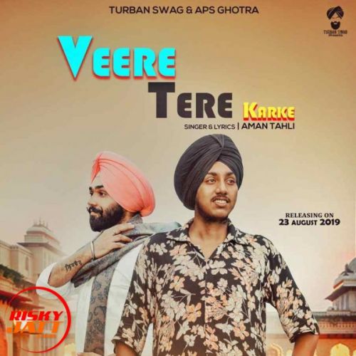 Veere Tere Karke Aman Tahli Mp3 Song Free Download