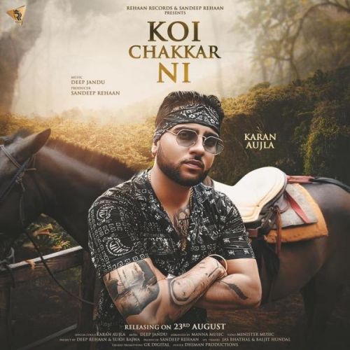 Koi Chakkar Nai Karan Aujla Mp3 Song Free Download