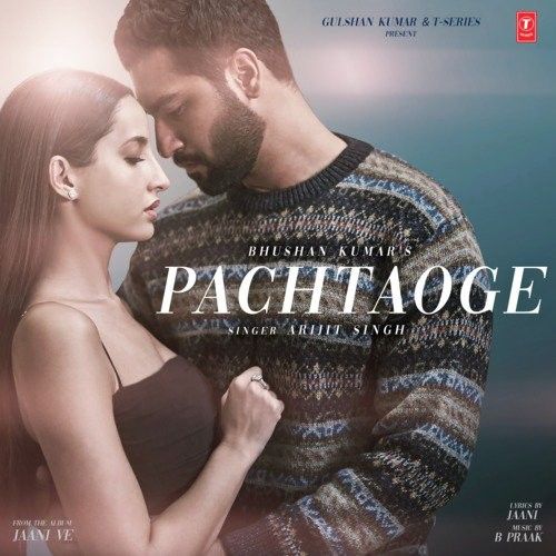 Pachtaoge (Jaani Ve) Arijit Singh Mp3 Song Free Download