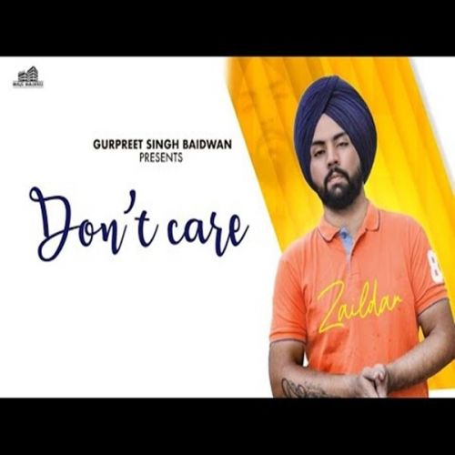 Dont Care Zaildar Mp3 Song Free Download