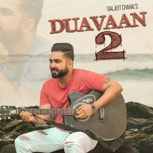 Duavaan 2 Daljeet Chahal Mp3 Song Free Download