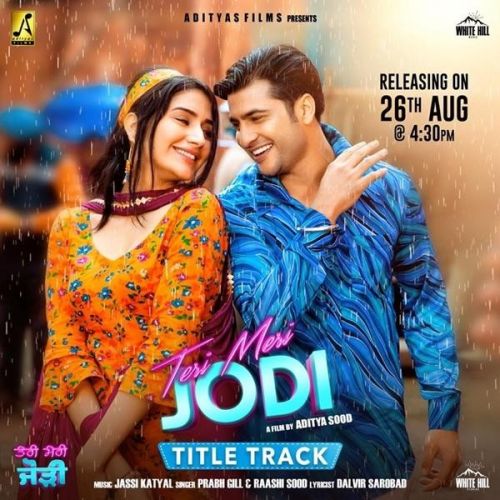 Teri Meri Jodi Title Track Prabh Gill, Raashi Sood Mp3 Song Free Download