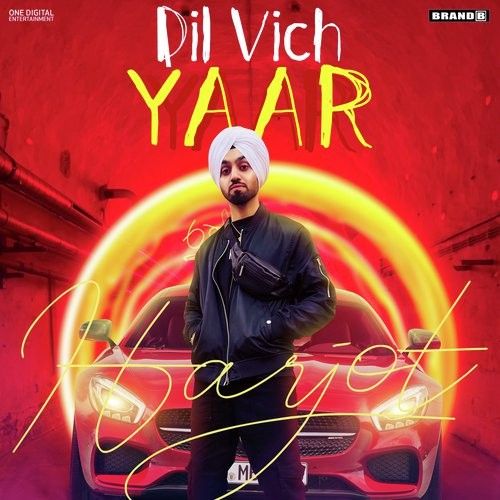 Dil Vich Yaar Harjot Sidhu Mp3 Song Free Download