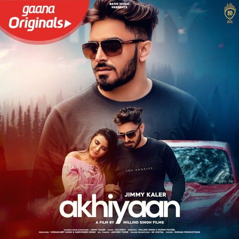 Akhiyaan Jimmy Kaler Mp3 Song Free Download