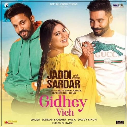 Gidhey Vich (Jaddi Sardar) Jordan Sandhu Mp3 Song Free Download