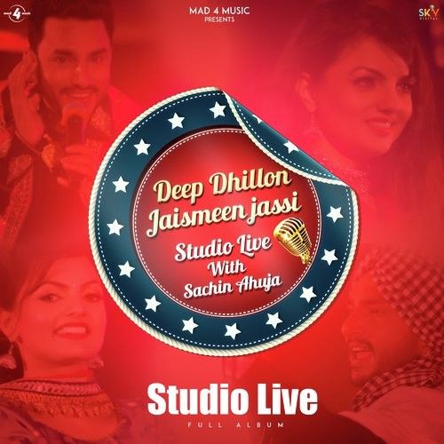 Deep Dhillon Jaismeen Jassi Studio Live Deep Dhillon and Jaismeen Jassi full album mp3 songs download